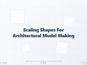 Scaling Geometric Shapes for Architectural Models